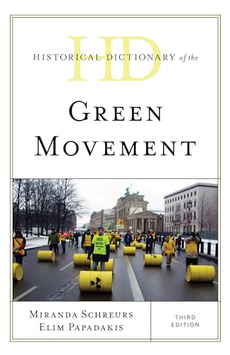 Stock image for Historical Dictionary of the Green Movement (Historical Dictionaries of Religions, Philosophies, and Movements Series) for sale by Michael Lyons