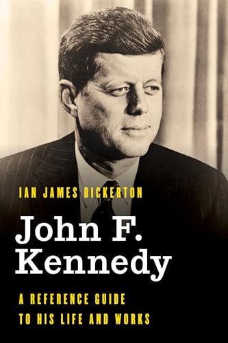 Beispielbild fr John F. Kennedy: A Reference Guide to His Life and Works (Significant Figures in World History) zum Verkauf von Michael Lyons