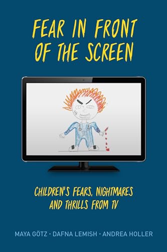 Beispielbild fr Fear in Front of the Screen: Children's Fears, Nightmares, and Thrills from TV zum Verkauf von medimops