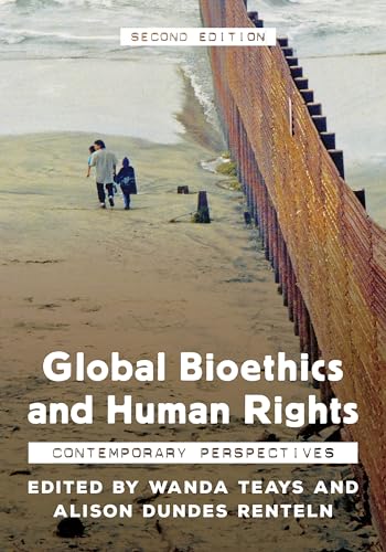 Beispielbild fr Global Bioethics and Human Rights: Contemporary Perspectives zum Verkauf von Wizard Books