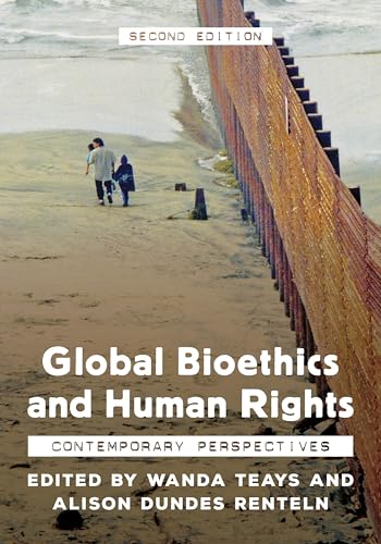 

Global Bioethics and Human Rights - Second Edition