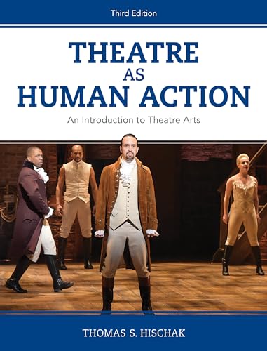 Stock image for Theatre as Human Action: An Introduction to Theatre Arts for sale by HPB-Red