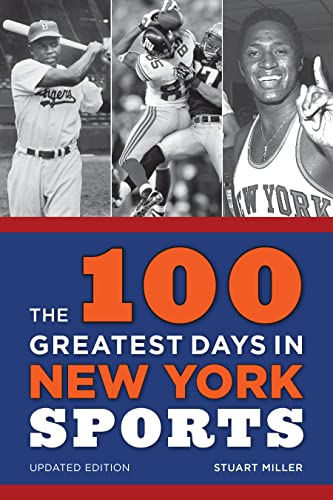 Stock image for The 100 Greatest Days in New York Sports for sale by New Legacy Books