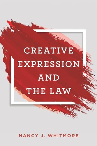 Stock image for Creative Expression and the Law for sale by J & W Books