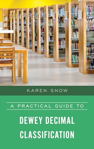 9781538127193: A Practical Guide to Dewey Decimal Classification