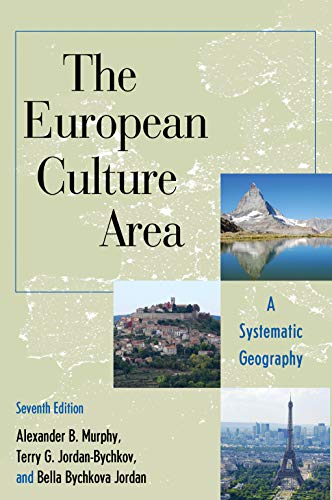 9781538127599: The European Culture Area: A Systematic Geography (Changing Regions in a Global Context: New Perspectives in Regional Geography Series)