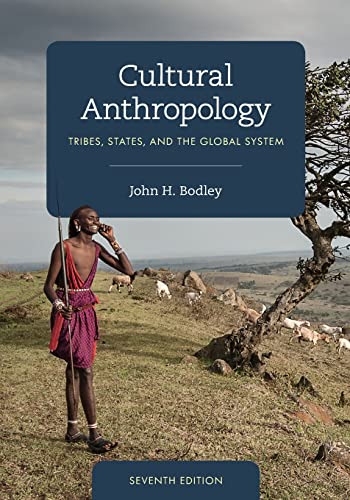 Stock image for Cultural Anthropology: Tribes, States, and the Global System for sale by Byrd Books