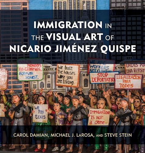 Imagen de archivo de Immigration in the Visual Art of Nicario Jiménez Quispe a la venta por Hawking Books