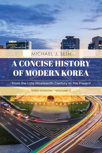 Beispielbild fr A Concise History of Modern Korea: From the Late Nineteenth Century to the Present, Volume 2, Third Edition zum Verkauf von Blackwell's