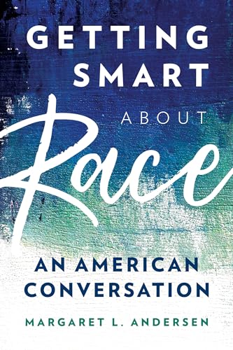 Beispielbild fr Getting Smart about Race: An American Conversation zum Verkauf von BooksRun