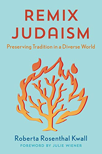 Stock image for Remix Judaism: Preserving Tradition in a Diverse World for sale by Books From California