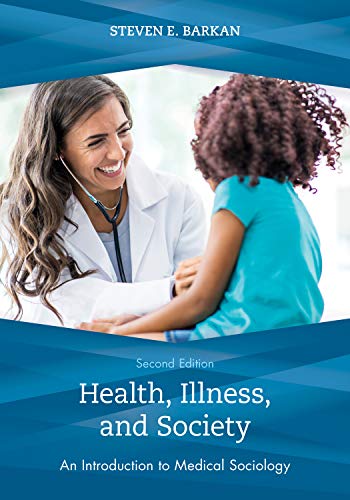 Stock image for Health, Illness, and Society: An Introduction to Medical Sociology for sale by Swan Trading Company