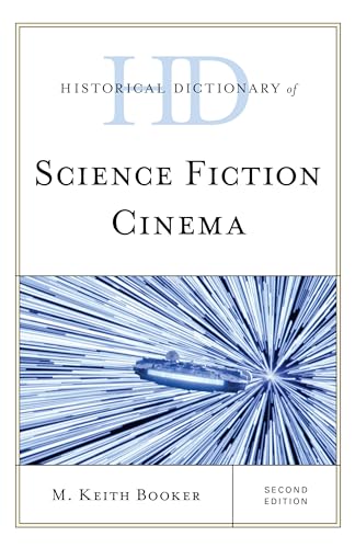 Beispielbild fr Historical Dictionary of Science Fiction Cinema (Historical Dictionaries of Literature and the Arts) zum Verkauf von Michael Lyons