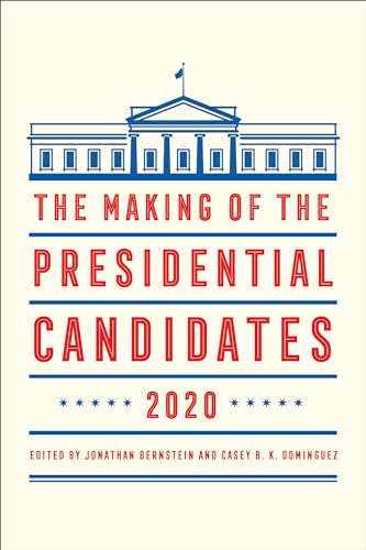 9781538131077: The Making of the Presidential Candidates 2020