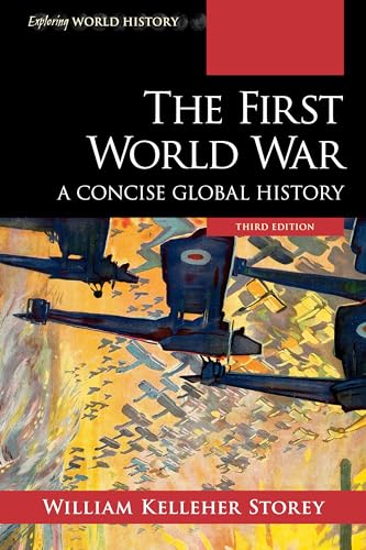 Imagen de archivo de The First World War A Concise Global History, Third Edition Exploring World History a la venta por PBShop.store US