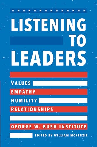 Imagen de archivo de Listening to Leaders: Values, Empathy, Humility, and Relationships a la venta por Wonder Book