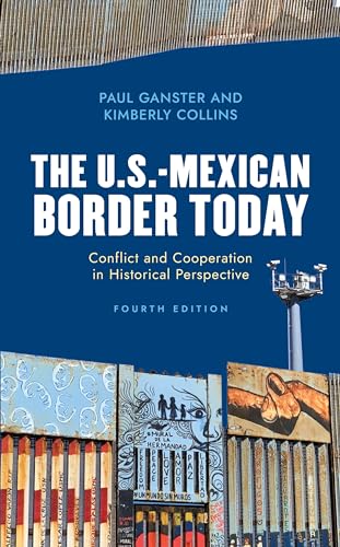 Beispielbild fr The USMexican Border Today Conflict and Cooperation in Historical Perspective Latin American Silhouettes Conflict and Cooperation in Historical Perspective, Fourth Edition zum Verkauf von PBShop.store US