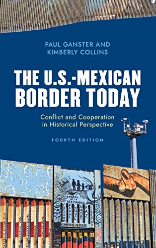 Stock image for The USMexican Border Today Conflict and Cooperation in Historical Perspective Latin American Silhouettes Conflict and Cooperation in Historical Perspective, Fourth Edition for sale by PBShop.store US