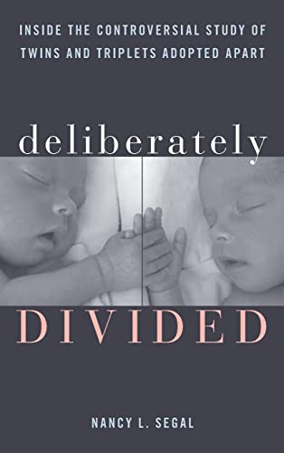Stock image for Deliberately Divided: Inside the Controversial Study of Twins and Triplets Adopted Apart for sale by GF Books, Inc.