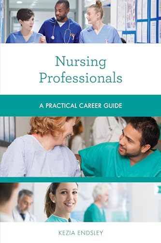 Beispielbild fr Nursing Professionals: A Practical Career Guide zum Verkauf von ThriftBooks-Dallas