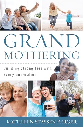 9781538133132: Grandmothering: Building Strong Ties with Every Generation