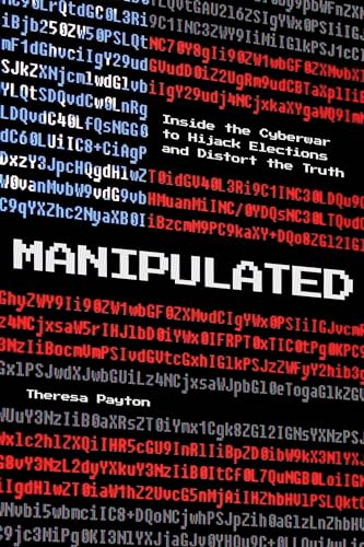 9781538133507: Manipulated: Inside the Cyberwar to Hijack Elections and Distort the Truth