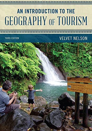 Imagen de archivo de An Introduction to the Geography of Tourism (Exploring Geography) [Hardcover] Nelson, Velvet a la venta por Brook Bookstore