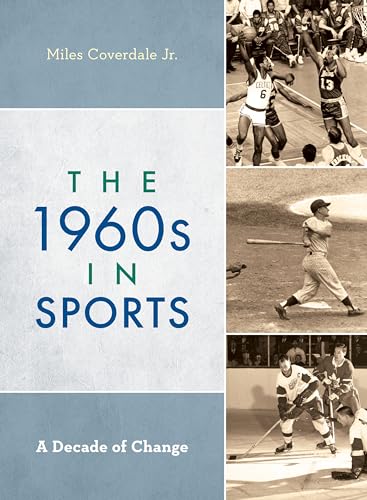 Imagen de archivo de The 1960s in Sports: A Decade of Change a la venta por Michael Lyons