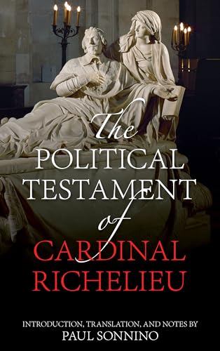 Stock image for The Political Testament of Cardinal Richelieu for sale by Ria Christie Collections