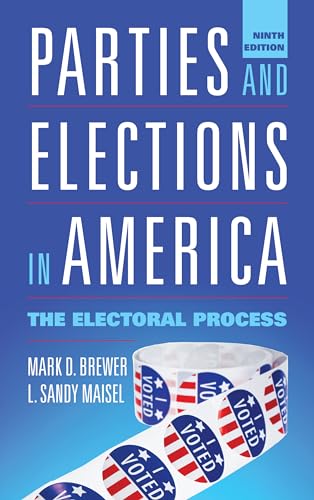 Stock image for Parties and Elections in America: The Electoral Process for sale by Irish Booksellers