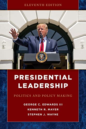 9781538136089: Presidential Leadership: Politics and Policy Making