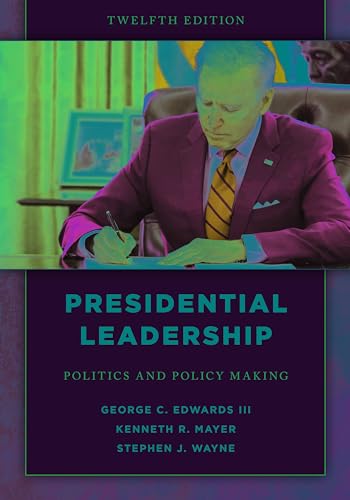 Imagen de archivo de Presidential Leadership: Politics and Policy Making a la venta por BooksRun