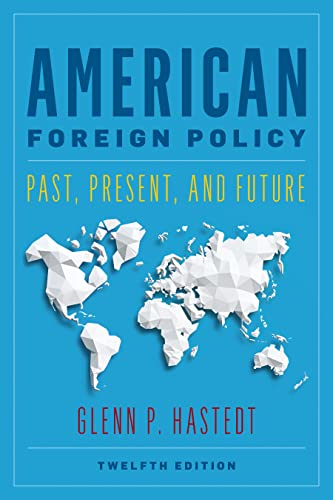 Imagen de archivo de American Foreign Policy: Past, Present, and Future a la venta por HPB-Movies