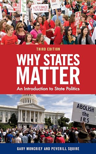 Beispielbild fr Why States Matter: An Introduction to State Politics zum Verkauf von BooksRun