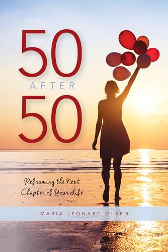 Stock image for 50 After 50: Reframing the Next Chapter of Your Life for sale by New Legacy Books