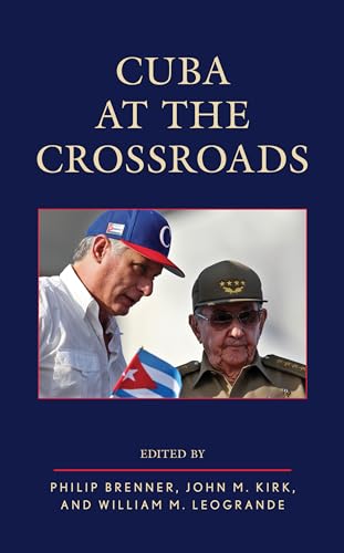 Stock image for Cuba at the Crossroads for sale by HPB Inc.