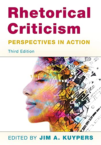 Imagen de archivo de Rhetorical Criticism: Perspectives in Action, Third Edition (Communication, Media, and Politics) a la venta por HPB-Red