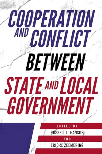 Imagen de archivo de Cooperation and Conflict between State and Local Government a la venta por PBShop.store US