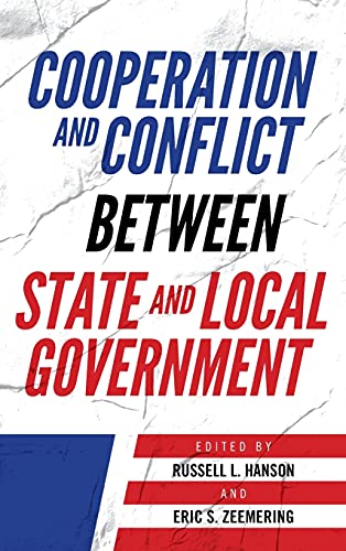 9781538139318: Cooperation and Conflict Between State and Local Government