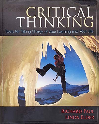 Beispielbild fr Critical Thinking: Tools for Taking Charge of Your Learning and Your Life zum Verkauf von BooksRun
