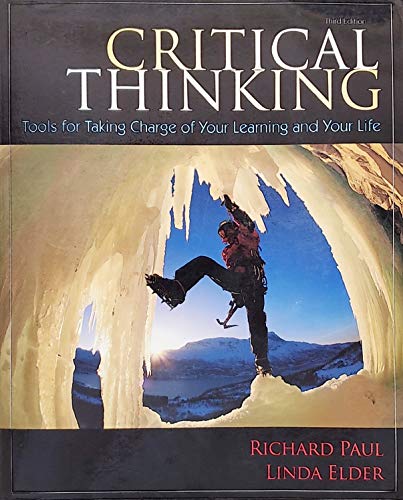 Immagine dell'editore per Critical Thinking : Tools for Taking Charge of Your Learning and Your Life venduto da Better World Books