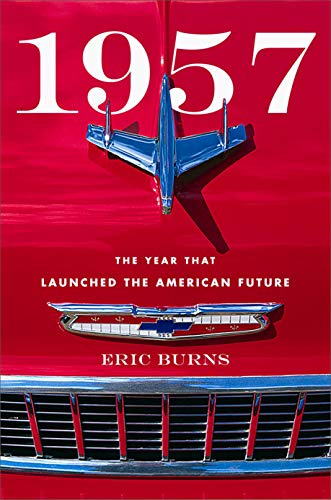 Beispielbild fr 1957 : The Year That Launched America's Future zum Verkauf von Better World Books