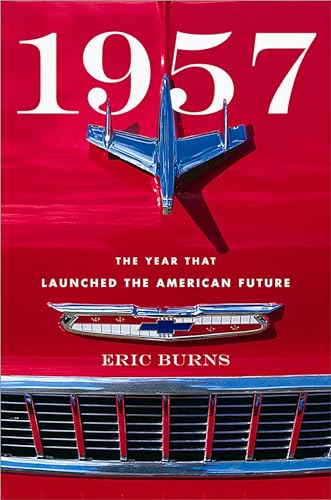 Stock image for 1957: The Year That Launched the American Future for sale by New Legacy Books