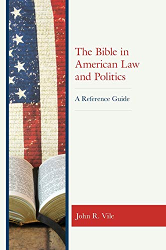 Stock image for The Bible in American Law and Politics: A Reference Guide for sale by Michael Lyons