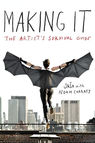 Beispielbild fr Making It: The Artists Survival Guide zum Verkauf von Goodwill Southern California