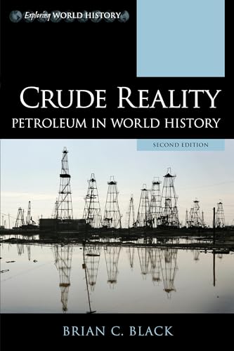 Beispielbild fr Crude Reality : Petroleum in World History zum Verkauf von Buchpark
