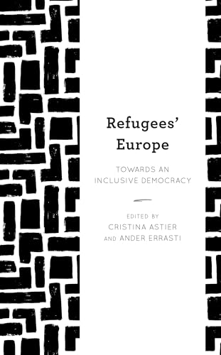 Stock image for Refugees' Europe: Towards an Inclusive Democracy for sale by BooksRun