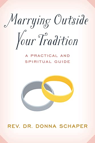9781538143520: Marrying Outside Your Tradition: A Practical and Spiritual Guide