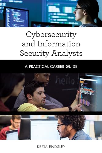 Beispielbild fr Cybersecurity and Information Security Analysts (Practical Career Guides) zum Verkauf von Michael Lyons