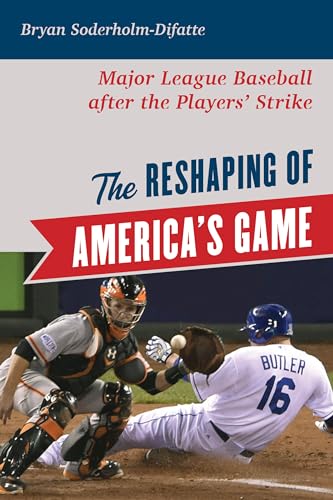 Stock image for The Reshaping of Americas Game: Major League Baseball after the Players Strike for sale by Michael Lyons